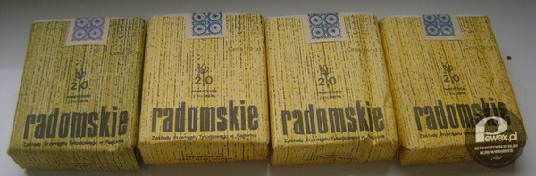Papierosy Radomskie – Legenda głosi, że z uwagi na to, iż nazwą rozsławiały Radom, były one bardzo dobrej jakości? 