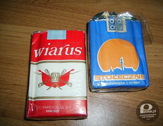 Papierosy Wiarus i Stołeczne – Dla niektórych pierwsze papierosy w życiu. 