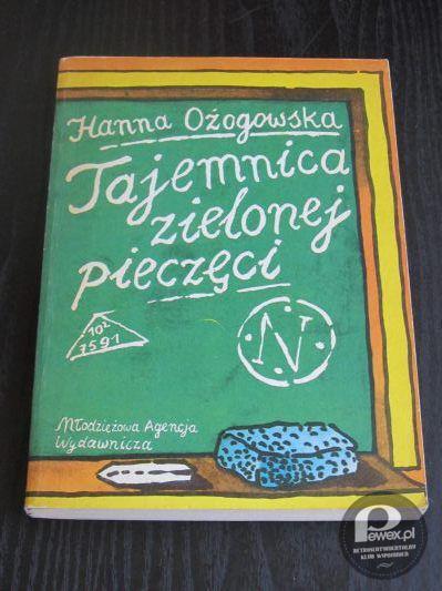 &quot;Tajemnica Zielonej Pieczęci&quot; – Powieść dla młodzieży Hanny Ożogowskiej 