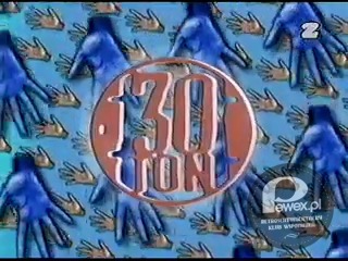 30 ton – lista, lista przebojów!:)) – program muzyczno-informacyjny emitowany w latach 1995-2006 