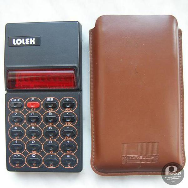 Kalkulator Lolek – Ten sprzęt kiedyś był tym, czym teraz dla młodzieży jest iPhone. 