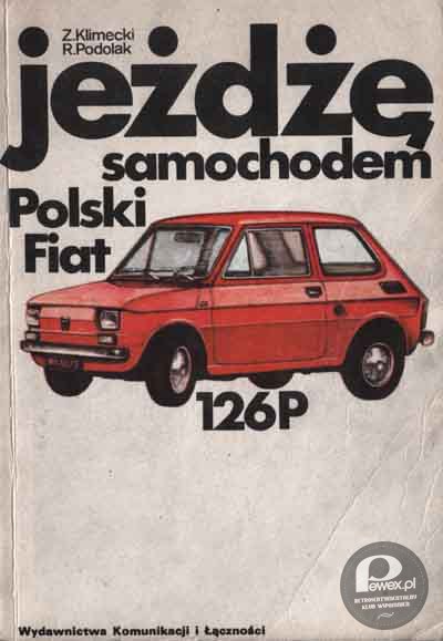 Napraw Małego Fiata z czasów PRL-u – Były też instrukcje do innych aut, w czasach kiedy każdy mechanik na każdej wsi wiedział jak naprawić &quot;maluszka&quot;. 