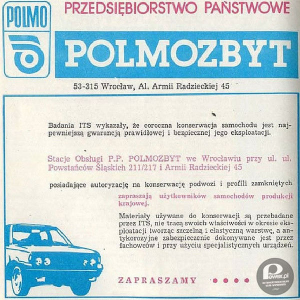 Polmozbyt – Polmozbyty powstały w styczniu 1974 roku w wyniku połączenia trzech firm motoryzacyjnych : Technicznej Obsługi Samochodów, Przedsiębiorstwa Państwowego Motozbyt oraz Przedsiębiorstwa Techniczno-Handlowego Polmo-Behamot. Wojewódzkie centrale miały swoje oddziały w mniejszych miastach.
Po 1989 roku poszczególne Polmozbyty, już jako Przedsiębiorstwa Państwowe &quot;Polmozbyt&quot; były stopniowo prywatyzowane. Najczęściej przekształcały się w dealerów różnych marek, sprzedawały swoje oddziały w mniejszych miastach, często zachowując nazwę &quot;Polmozbyt&quot;. 