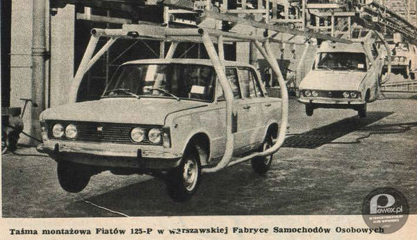 Taśma montażowa Fiatów 125-P – Mieć nowego fiata to było dopiero marzenie. 