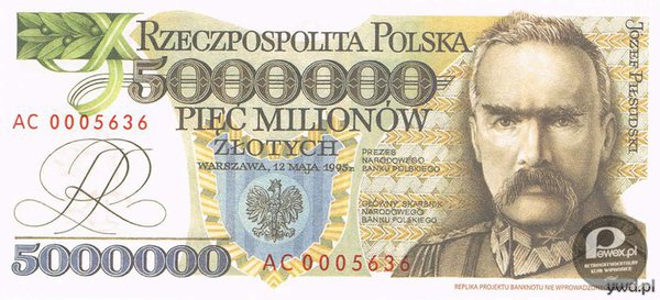 Banknot Pięć milionów złotych – W czasach, kiedy wszyscy byliśmy milionerami. 