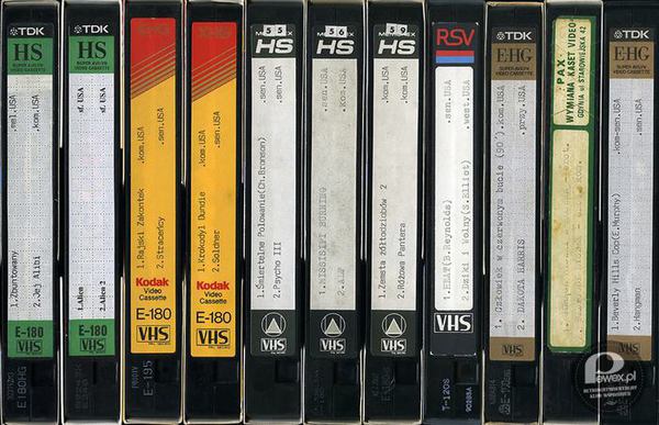 Kasety VHS – Pamiętamy, że w niektórych wypożyczalniach były odrębne regały z pirackimi kopiami? 