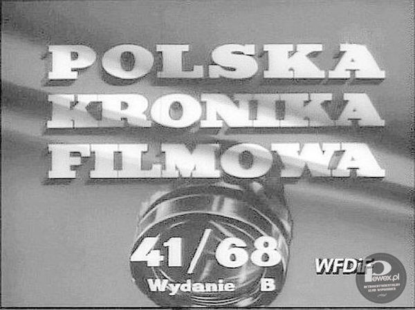 Polska Kronika Filmowa – Przegląd wydarzeń z kraju i ze świata oraz propagandowa tuba władz PRL-u zarazem 