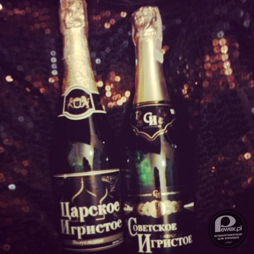 Carskoje i sowietskoje igristoje – ruski szampan - kiedyś jedyny dostępny 